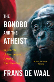 Frans de Waal - The Bonobo and the Atheist: In Search of Humanism Among the Primates