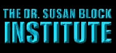 Dr. Susan Block Institute